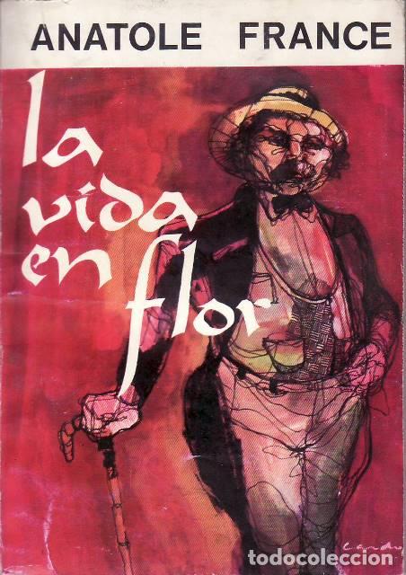 Libros: FRANCE, Anatole.- - La vida en flor. Novela. - Foto 1