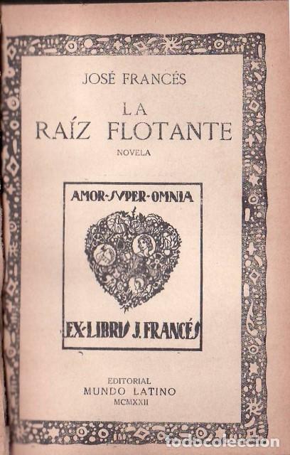 Libros: FRANCES, Jos&eacute;.- - La ra&iacute;z flotante. Novela. - Foto 1