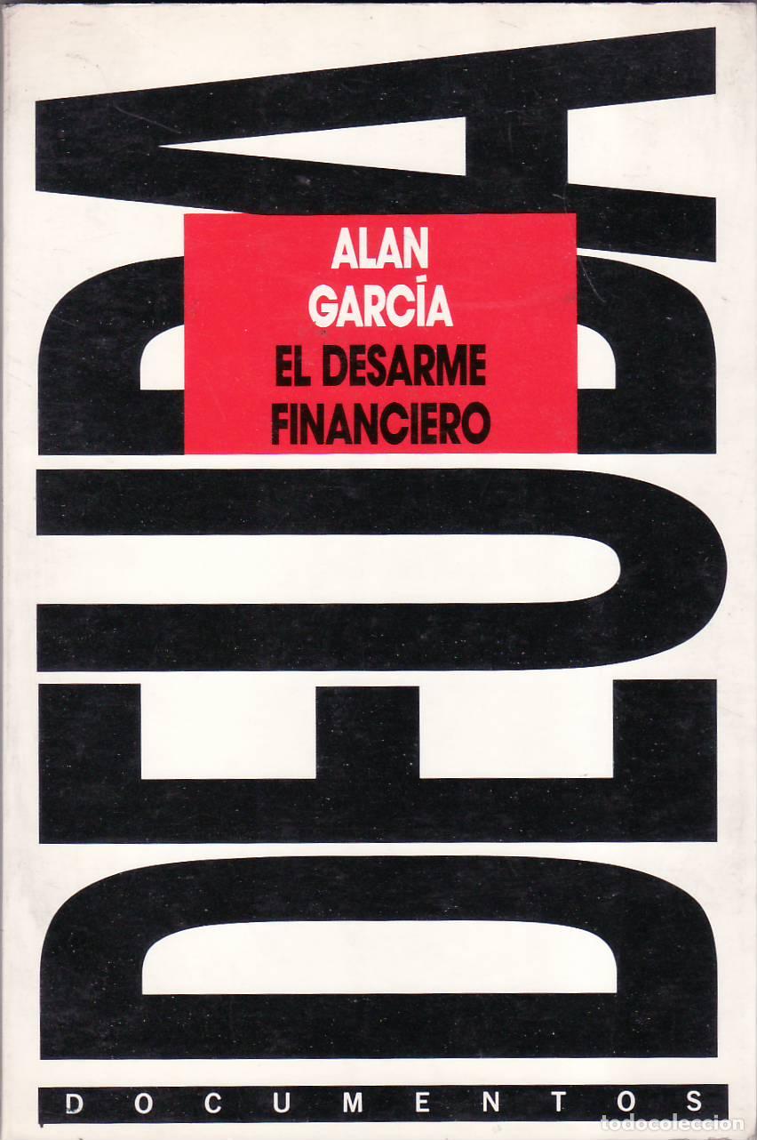 Libri di seconda mano: GARCIA, Alan.- - El desarme financiero (sobre el tesoro de los Incas).