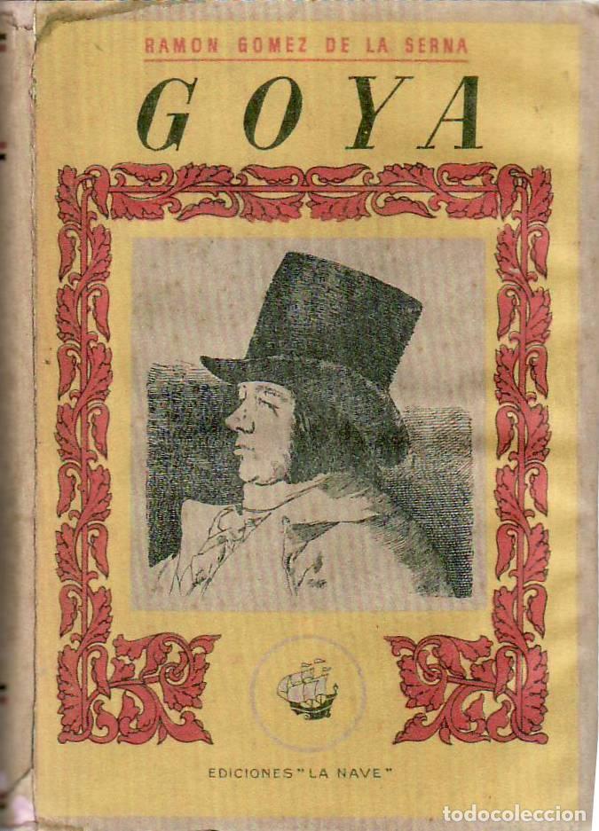 Libros: GOMEZ DE LA SERNA, Ram&oacute;n.- - Goya. - Foto 1