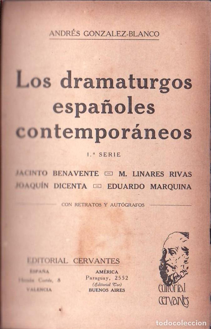Libros: GONZALEZ BLANCO, Andr&eacute;s.- - Los dramaturgos espa&ntilde;oles contempor&aacute;neos. 1&ordf; serie. Jacinto Benavente, M