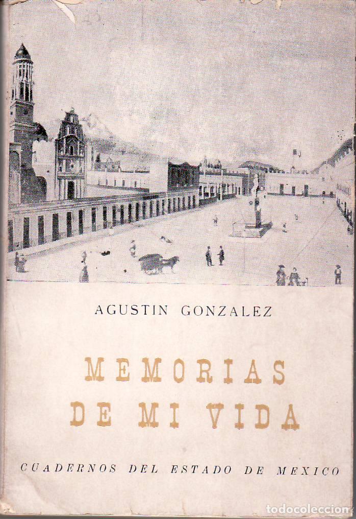 Libros: GONZALEZ, Agust&iacute;n.- - Memorias de mi vida. - Foto 1