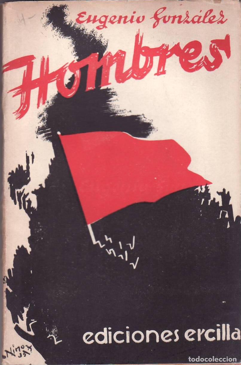 Libri di seconda mano: GONZALEZ, Eugenio.- - Hombres. Cubierta de Ninox. Novela.