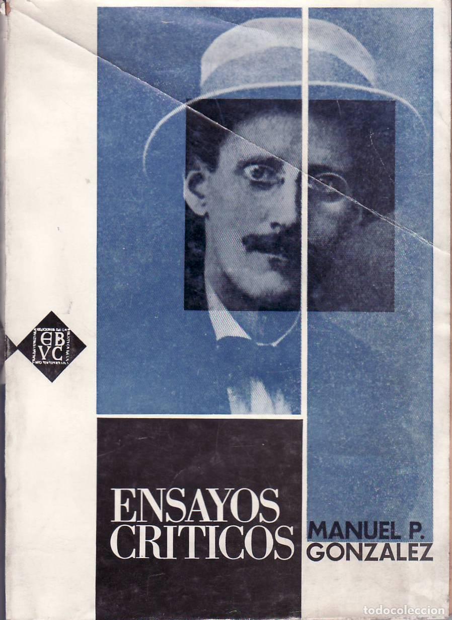 B&uuml;cher: GONZALEZ, Manuel P.- - Ensayos cr&iacute;ticos.