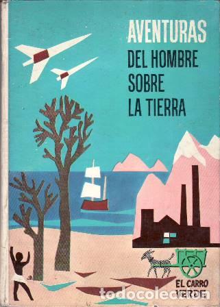 Libri di seconda mano: GREINER, Patricio Mar&iacute;a.- - Aventuras del hombre sobre la tierra. Introducci&oacute;n y selecci&oacute;n de.-