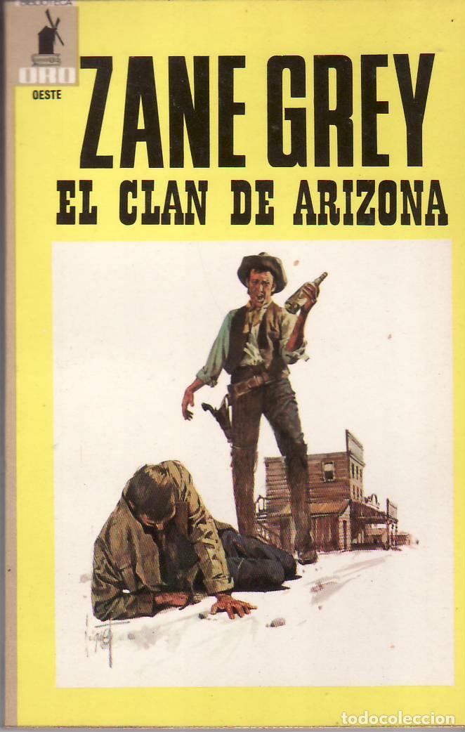 Libros: GREY, Zane.- - El clan de Arizona. - Foto 1