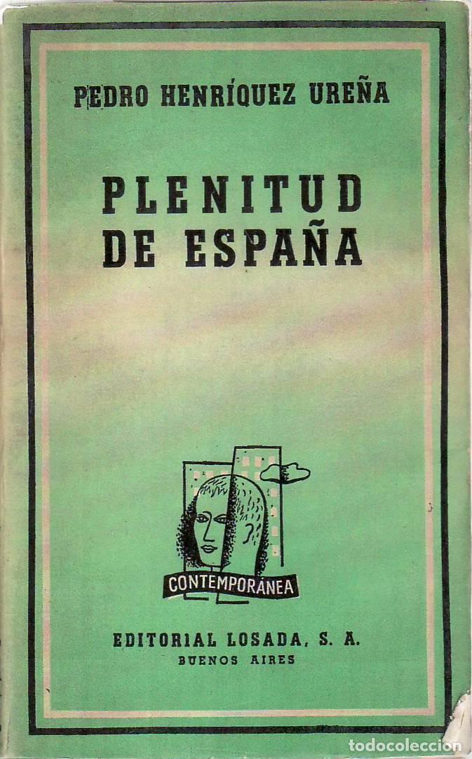 Libros: HENR&Iacute;QUEZ URE&Ntilde;A, Pedro.- - Plenitud de Espa&ntilde;a. - Foto 1