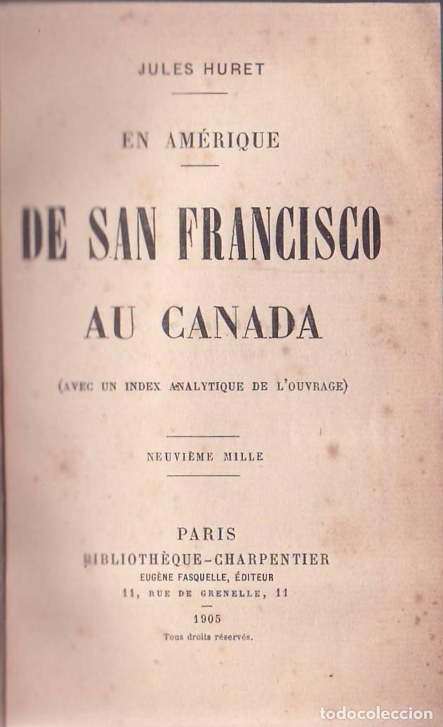 books: HURET, Jules.- - En Am&eacute;rique. De San Francisco au Canada. (Avec un index analyique de L&acute;ouvrage)