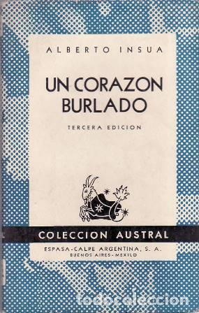Libros: INSUA, Alberto.- - Un coraz&oacute;n burlado. Novela. - Foto 1