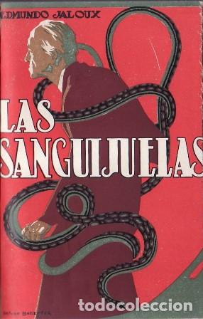 Libros: JALOUX, Edmundo.- - Las sanguijuelas. Novela. Pr&oacute;logo de Vicente Blasco Ib&aacute;&ntilde;ez.