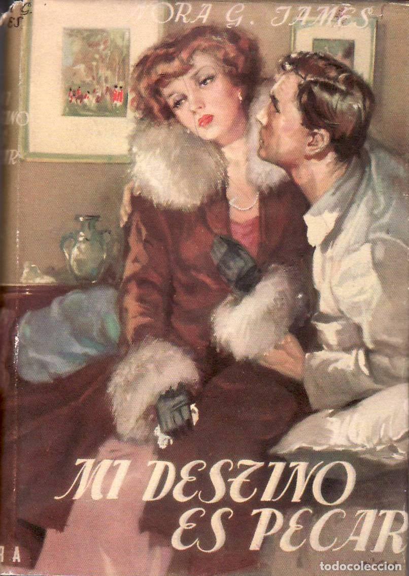 Libri di seconda mano: JAMES, Norah C.- - Mi destino es pecar. Traducci&oacute;n de Fern&aacute;ndo Guti&eacute;rrez y Diego Navarro. Portada en