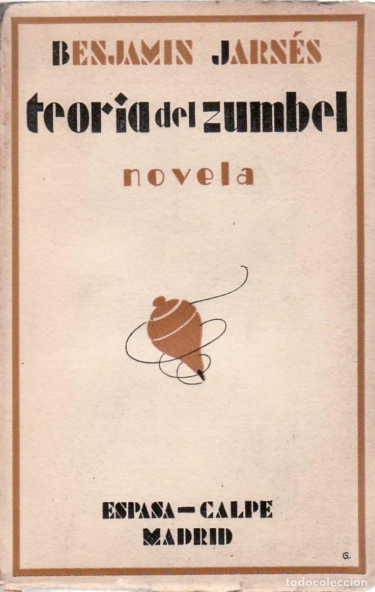 Libros: JARN&Eacute;S, Benjam&iacute;n.- - Teor&iacute;a del zumbel. Novela. - Foto 1