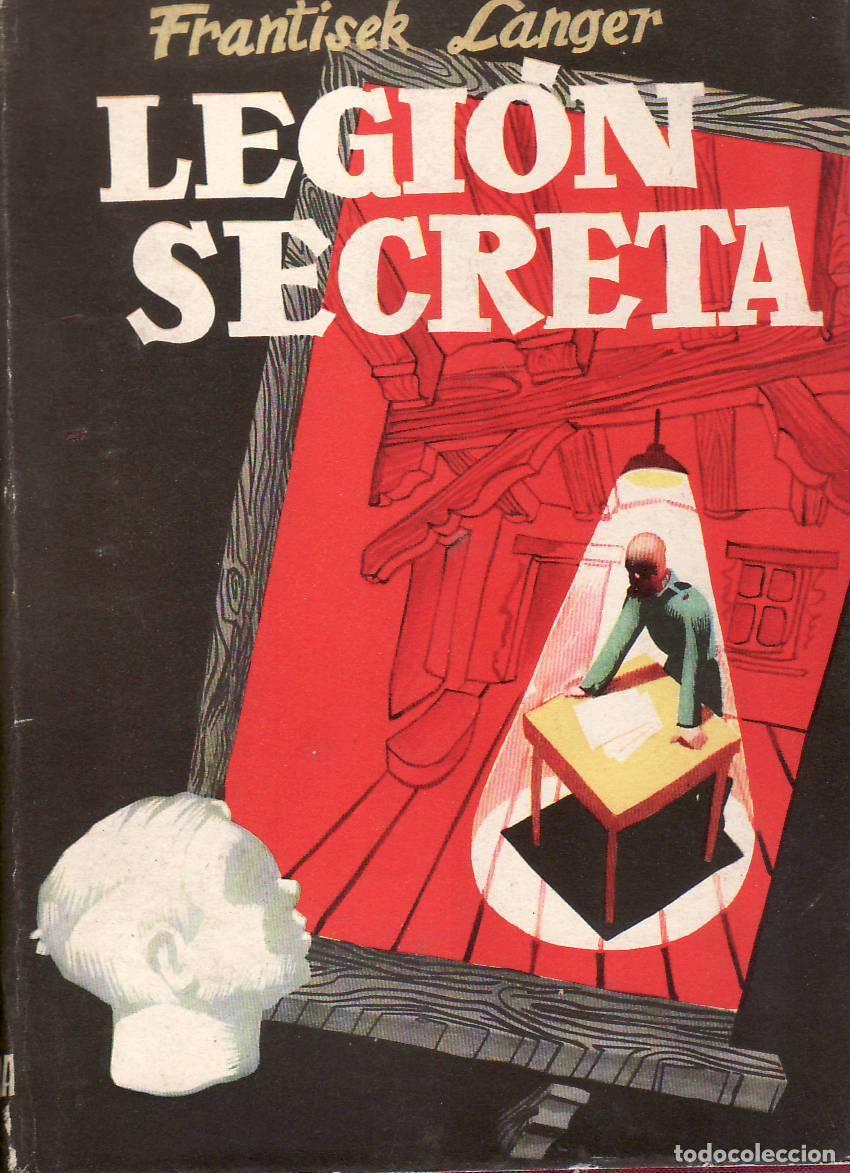 Libros: LANGER, Frantisek.- - Legi&oacute;n secreta. Novela. Traduccci&oacute;n por F. Ca&ntilde;adas.