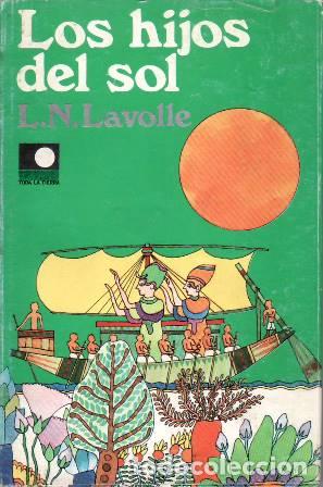 Libros: LAVOLLE, L. N.- - Los hijos del sol. Novela. - Foto 1