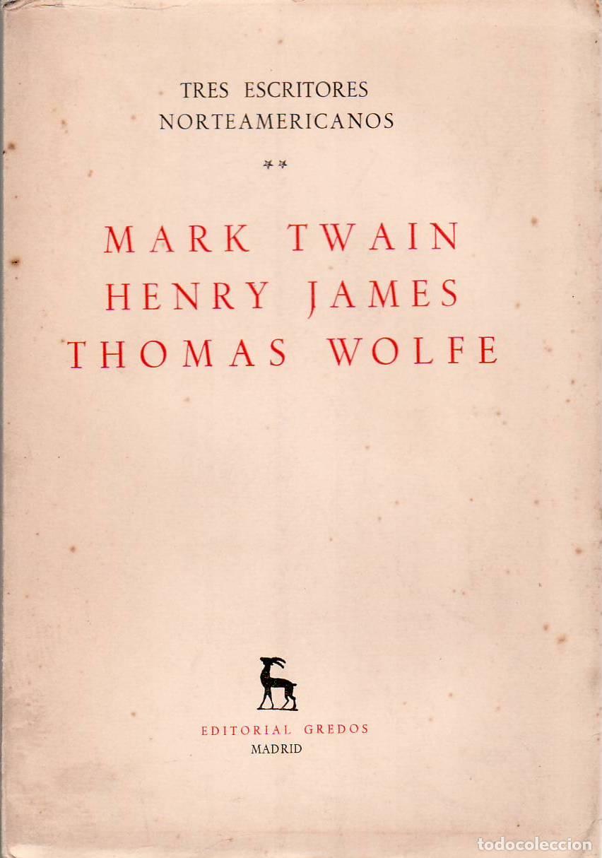 Libros: LEARY, Lewis, Leon EDEL Y C. Hugh HOLMAN.- - Tres escritores norteamericanos, II: Mark Twain, Henry