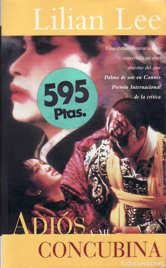 Libros: LEE, Lilian.- - Adios a mi concubina. Novela.