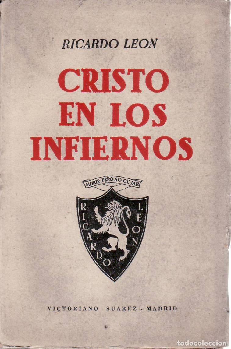 Libros: LEON, Ricardo.- - Cristo en los infiernos. Novela. - Foto 1