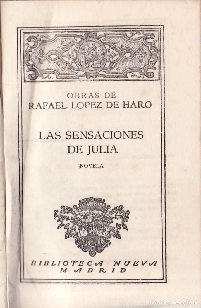 Libros: LOPEZ DE HARO, Rafael.- - Las sensaciones de Julia. Novela. - Foto 1