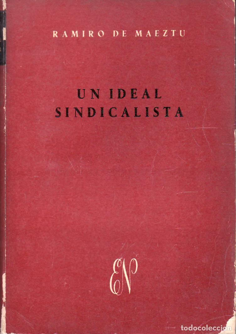 Libri di seconda mano: MAEZTU, Ramiro de.- - Un ideal sindicalista.
