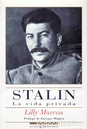 Libri di seconda mano: MARCOU, Lilly.- - Stalin. La vida privada. Pr&oacute;logo de Enrique M&uacute;jica.