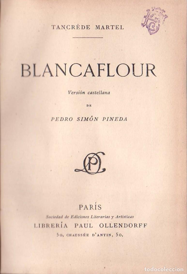 B&uuml;cher: MARTEL, Tancr&eacute;de.- - Blancaflour. Versi&oacute;n castellana de Pedro Sim&oacute;n Pineda.