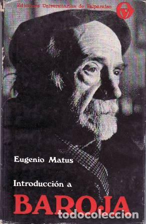 Libri di seconda mano: MATUS, Eugenio.- - Introducci&oacute;n a Baroja.