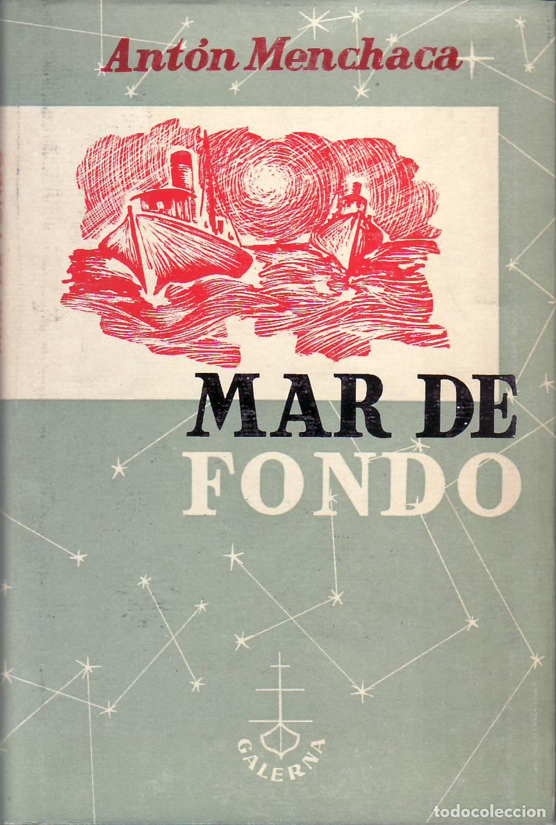 Libros: MENCHACA, Ant&oacute;n.- - Mar de fondo. Novela. - Foto 1