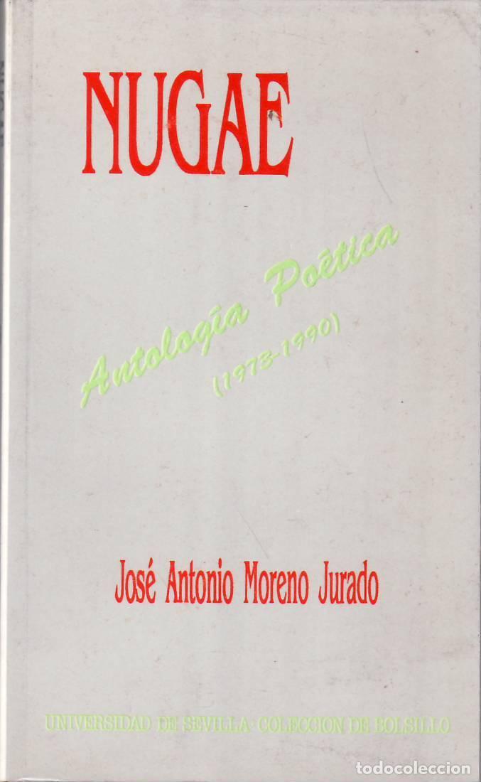 books: MORENO JURADO, Jos&eacute; Antonio.- - Nugae. Antolog&iacute;a po&eacute;tica (1973/1990).