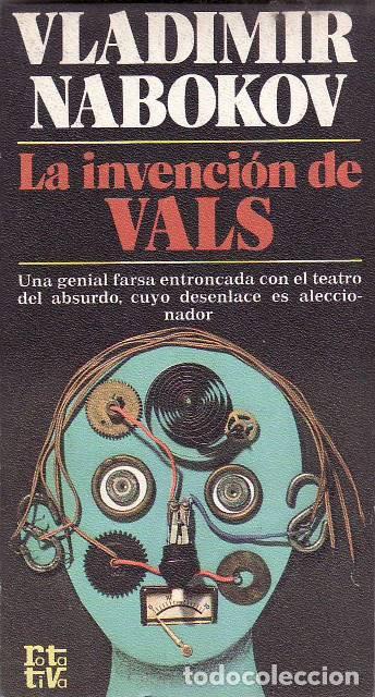 Libri di seconda mano: NABOKOV, Vladimir.- - La invenci&oacute;n de Vals. Una genial farsa entroncada con el teatro del absurdo, c