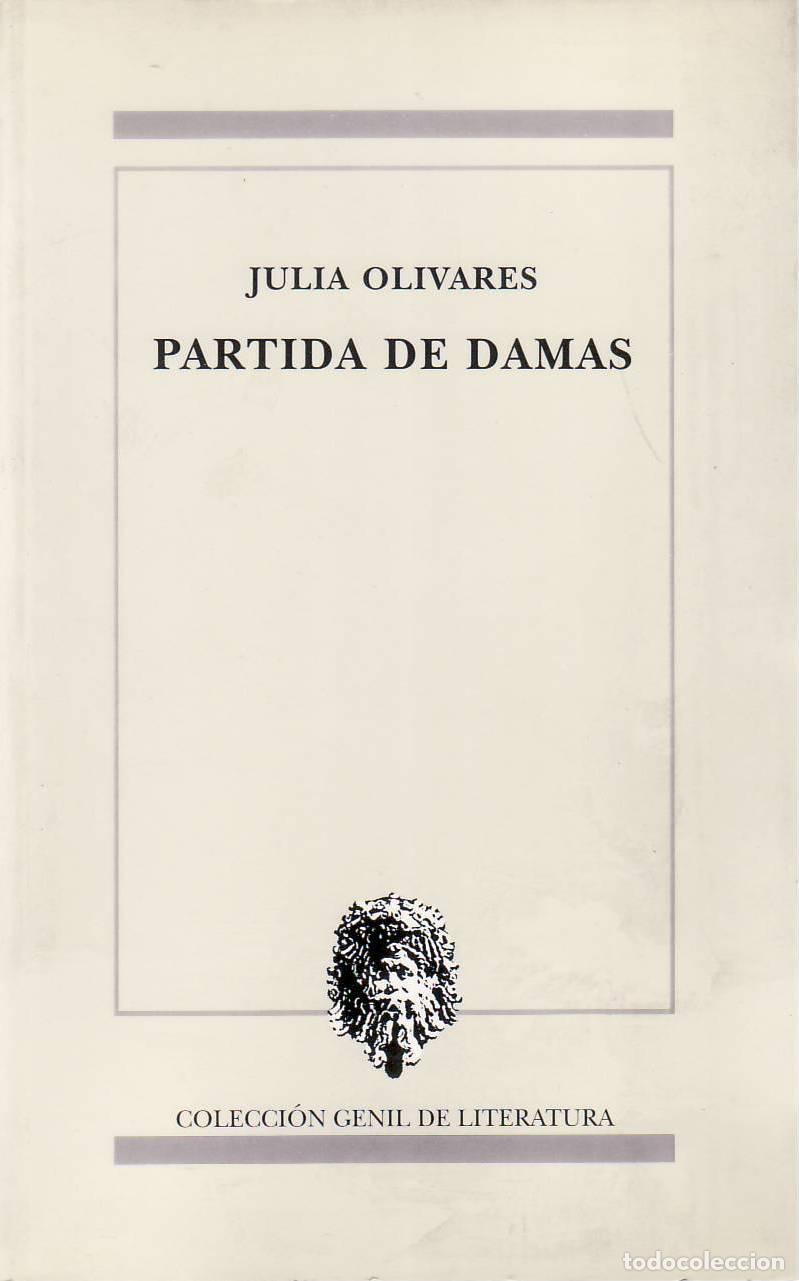 B&uuml;cher: OLIVARES, Julia.- - Partida de damas. Novela.