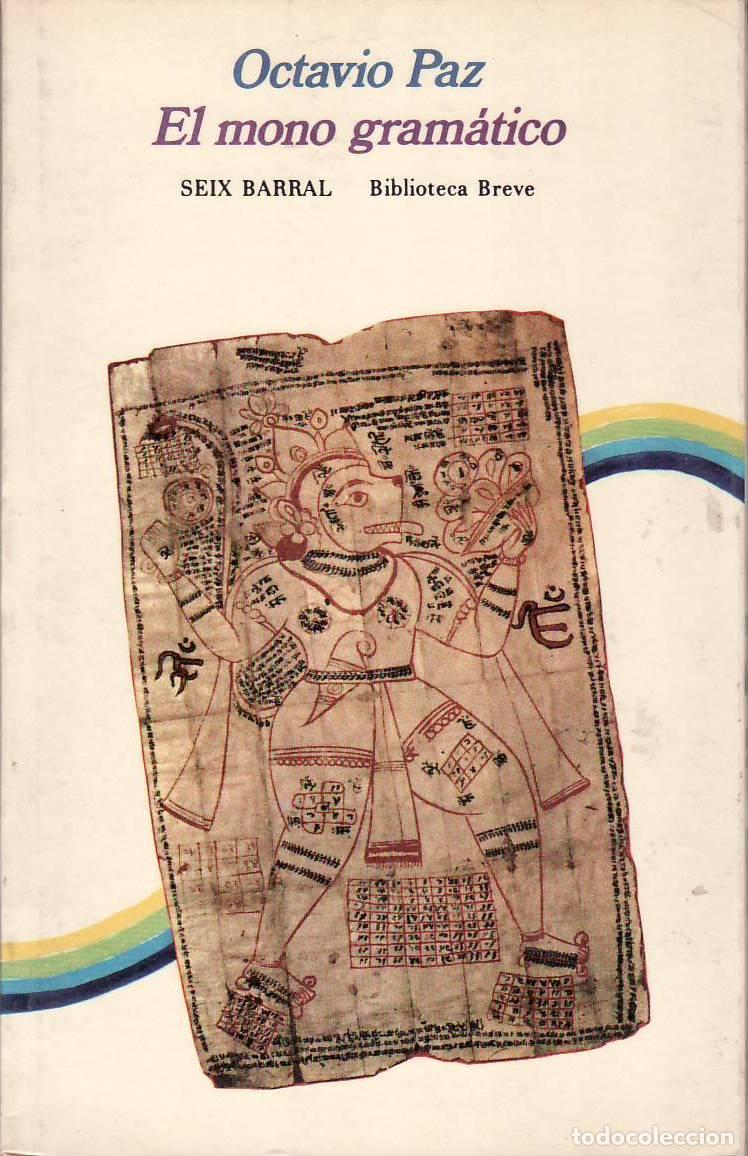 Libros: PAZ, Octavio.- - El mono gram&aacute;tico. - Foto 1