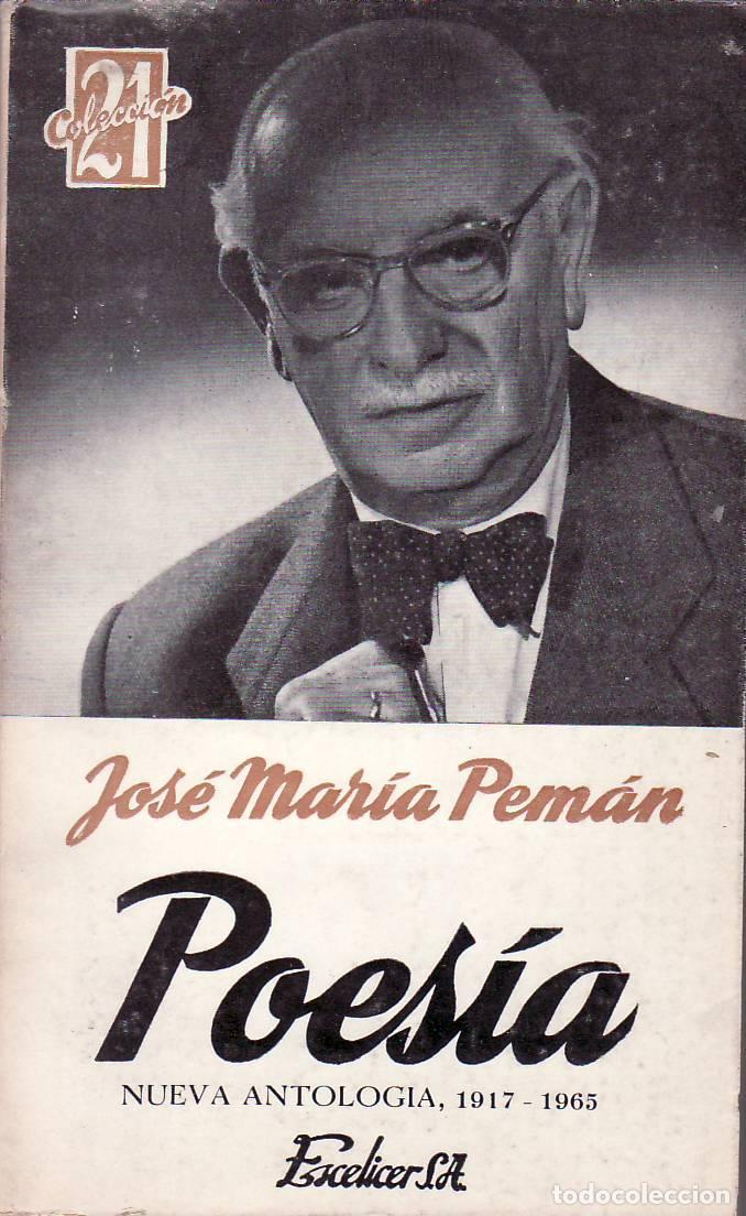 Libri di seconda mano: PEMAN, Jos&eacute; Mar&iacute;a.- - Poes&iacute;a. Nueva antolog&iacute;a, 1917-1965. Pr&oacute;logo de Manuel Machado.