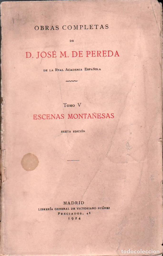 Libri di seconda mano: PEREDA, Jos&eacute; M&ordf; de.- - Escenas monta&ntilde;esas. Novela.