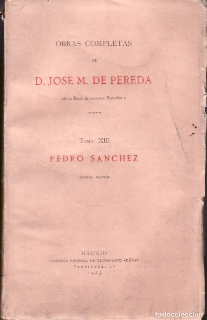 Libros: PEREDA, Jos&eacute; M&ordf;.- - Pedro S&aacute;nchez. Novela. - Foto 1