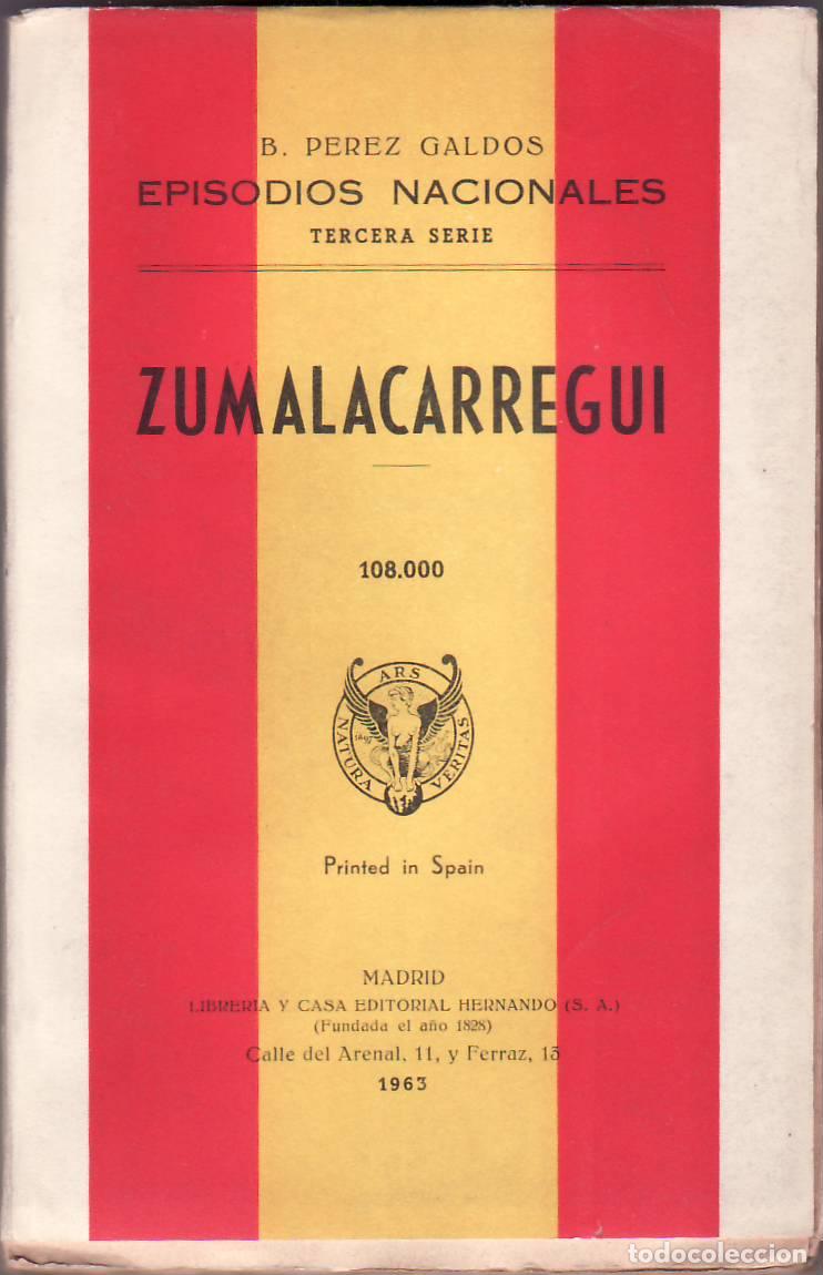 B&uuml;cher: PEREZ GALDOS, Benito.- - Episodios Nacionales, tercera serie: Zumalac&aacute;rregui.