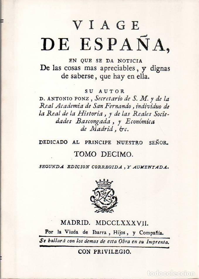 Libri di seconda mano: PONZ, Antonio.- - Viage de Espa&ntilde;a. Tomo X: Castilla y Le&oacute;n. Edici&oacute;n facs&iacute;mil.