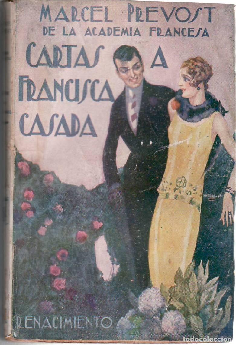 Libros: PREVOST, Marcel.- - Cartas a Francisca. Casada. Traducci&oacute;n de Pr&oacute;spero Miranda. - Foto 1