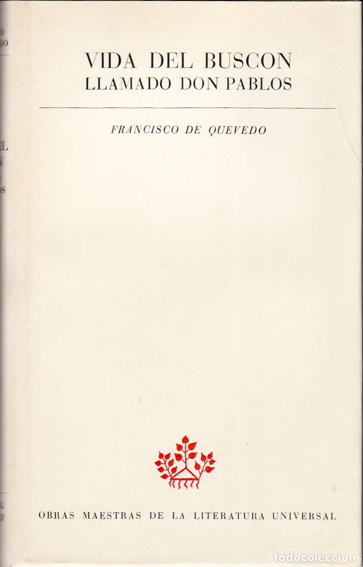 books: QUEVEDO, Francisco de.- - La vida del Busc&oacute;n llamado Don Pablos. Edici&oacute;n de F. L&aacute;zaro Carreter. Nota