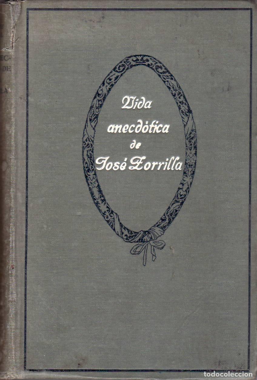 Libri di seconda mano: RAM&Iacute;REZ &Aacute;NGEL, E.- - Vida anecd&oacute;tica de Jos&eacute; Zorrilla. Biograf&iacute;a.