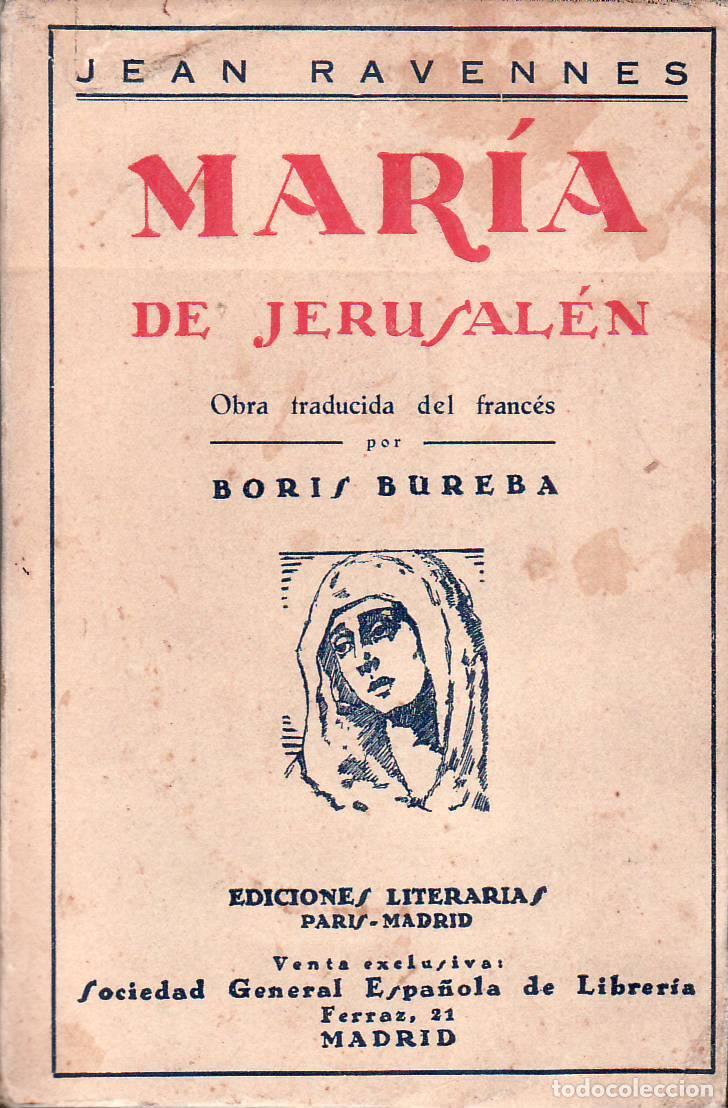 B&uuml;cher: RAVENNES, Jean.- - Mar&iacute;a de Jerusal&eacute;n. Novela. Traducido por Boris Bureba.