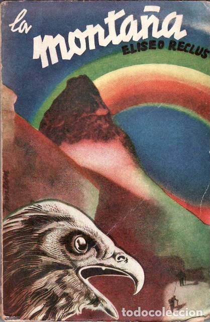 B&uuml;cher: RECLUS, Eliseo.- - La monta&ntilde;a. Traducci&oacute;n de A. L&oacute;pez Rodrigo. Pr&oacute;logo de Pedro Kropotkine.