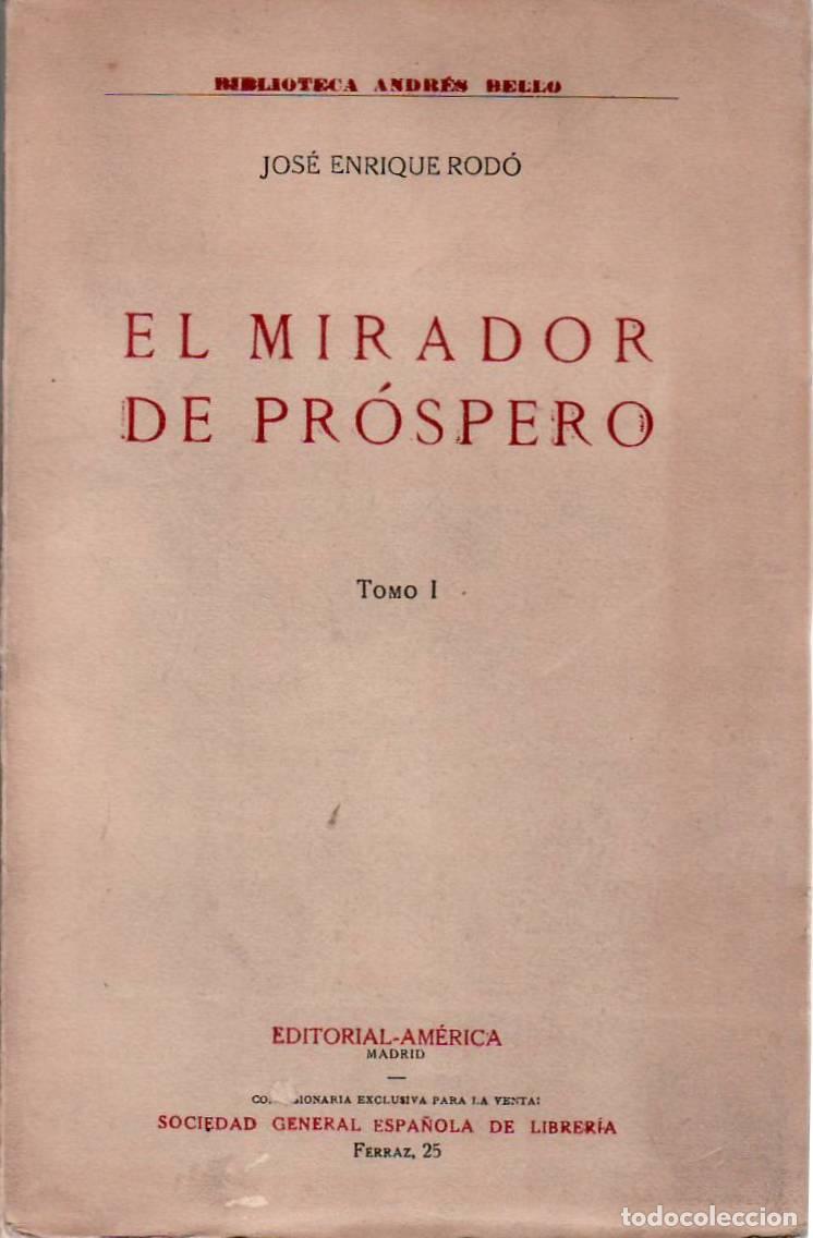 Libri di seconda mano: ROD&Oacute;, Jos&eacute; Enrique.- - El mirador de Pr&oacute;spero. Tomo I.