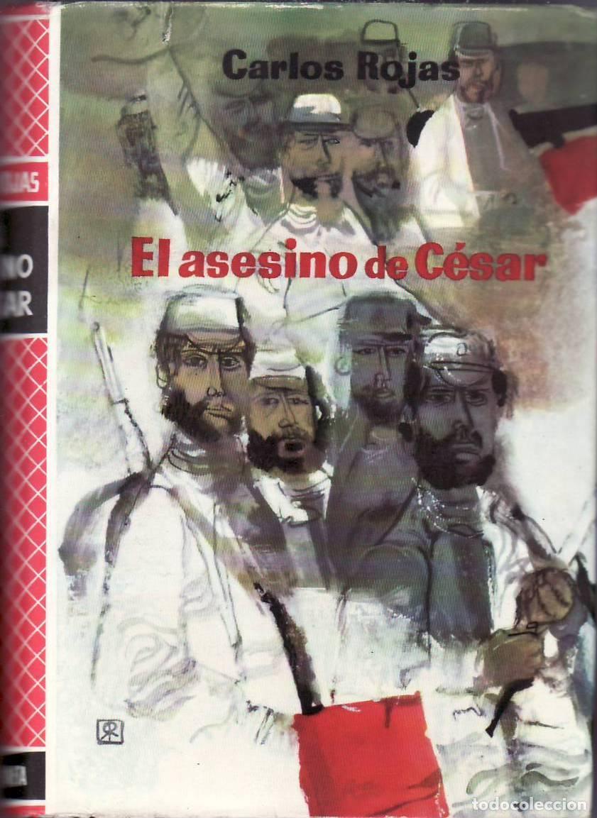 Libros: ROJAS, Carlos.- - El asesino de C&eacute;sar. - Foto 1