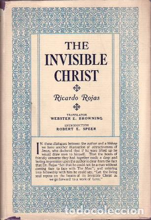 Libros: ROJAS, Ricardo.- - The invisible Christ. Translator: Webster E. Browning. Introduction: Robert E. Sp - Foto 1