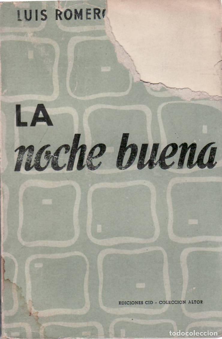 Libri di seconda mano: ROMERO, Luis.- - La noche buena.