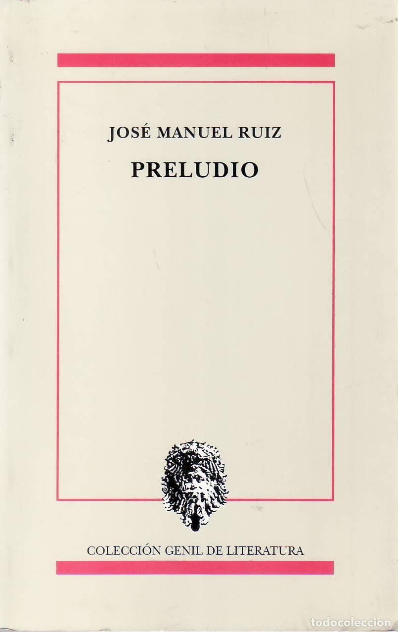 Libros: RUIZ, Jos&eacute; Manuel.- - Preludio. - Foto 1