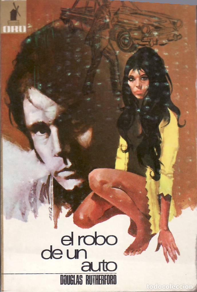 Libri di seconda mano: RUTHERFORD, Douglas.- - El robo de un auto. Novela.