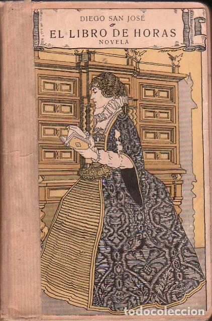 books: SAN JOSE, Diego.- - El libro de horas. Novela.