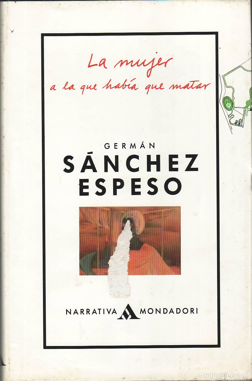 Libros: SANCHEZ ESPESO, Germ&aacute;n.- - La mujer a la que hab&iacute;a que matar. Novela. - Foto 1