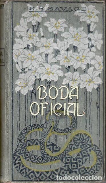 Libros: SAVAGE, R.H.- - Boda oficial. Novela. Traducci&oacute;n de A. de la Pedraza.